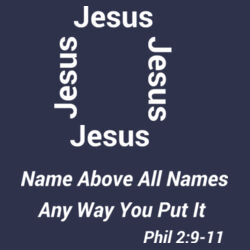 Mens Tee - Jesus Name Above All Names Design