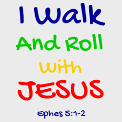 Toddler - Ultimate Tee - Walk and Roll w/Jesus Design