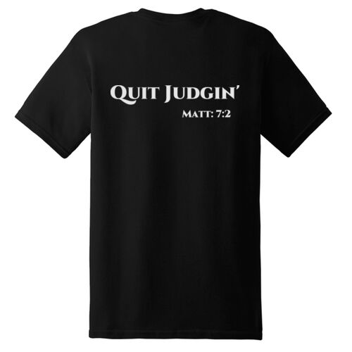 Mens Tee - Quit Judgin on Back Thumbnail