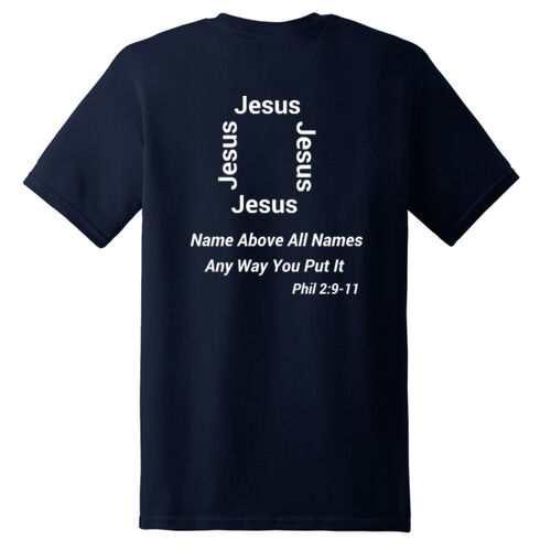 Mens Tee - Jesus Name Above All Names Thumbnail