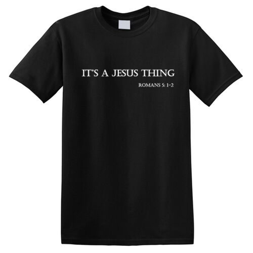Mens Tee - Its a Jesus Thing Thumbnail